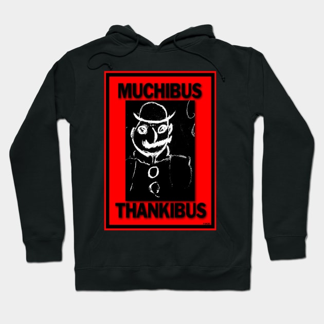 MUCHIBUS THANKIBUS MR. JOYCE Hoodie by PETER J. KETCHUM ART SHOP